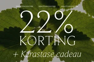 22% korting + Kérastase cadeau