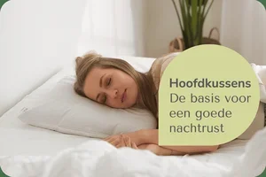 De basis voor een goede nachtrust