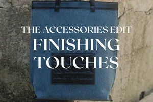 The Accessories Edit