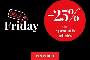 Black Friday : -25 % dès 2 produits achetés 🖤