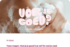 Hey jij, Voel je goed?