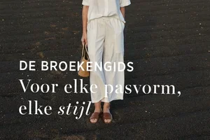 Vind je ideale broek, nu aan -20%* | De gids voor elke pasvorm