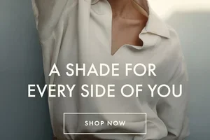 A shade for every side of you.