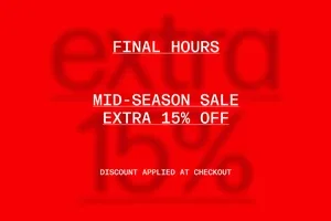 FINAL HOURS: EXTRA 15% OFF