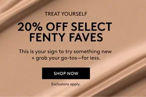 Glow get ‘em—20% off select Fenty faves ✨