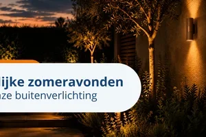 Maak je tuin klaar voor de mooiste avonden van het jaar