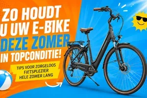 Zo houdt u uw e-bike deze zomer in topconditie ☀️