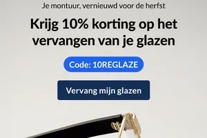 10% korting op het vervangen van glazen: nieuwe glazen, hetzelfde montuur