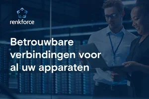 Renkforce - betrouwbare verbindingen voor al uw apparaten
