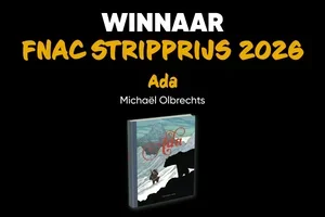 De Fnac Stripprijs 2026 gaat naar...