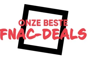 Fnac-deals: profiteer van straffe kortingen