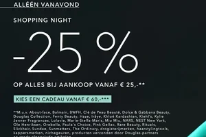 😎 Shopping Night | -25% OP ALLES bij aankoop vanaf € 25,-**
