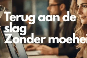 De terugkeer naar het werk komt eraan, je energie ook
