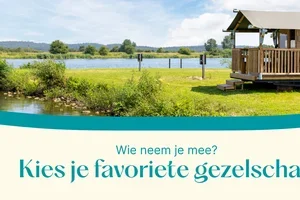 Familievakantie of getaway voor twee?