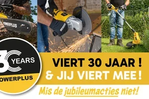 Powerplus viert 30 jaar met straffe kortingen!