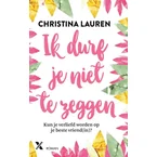 Ik durf je niet te zeggen