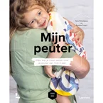 Mijn peuter - Alles wat je over je peuter moet weten tussen 1 en 4 jaar - Sara Debulpaep